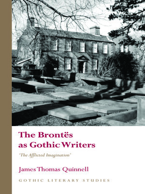 cover image of The Brontës as Gothic Writers